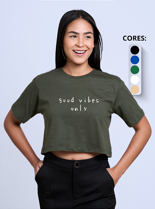 Cropped Feminino "Good vibes only"