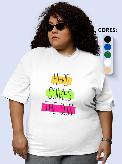 T-shirt Plus Size Feminina "Here comes the sun"
