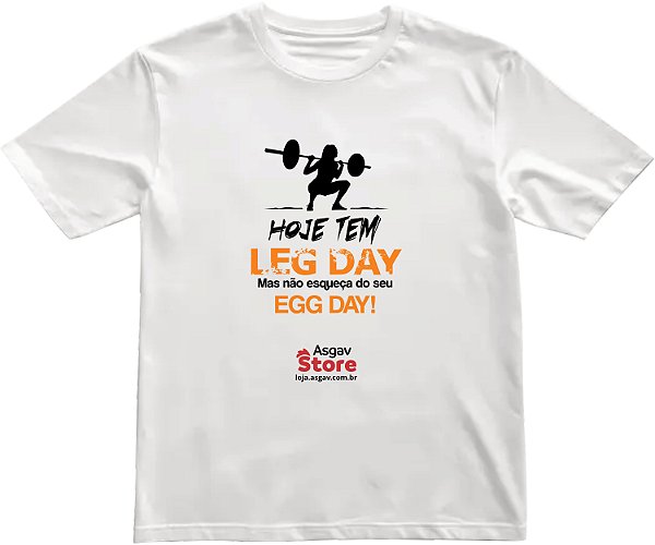 Camiseta Leg Day & Egg Day Feminina - Branca