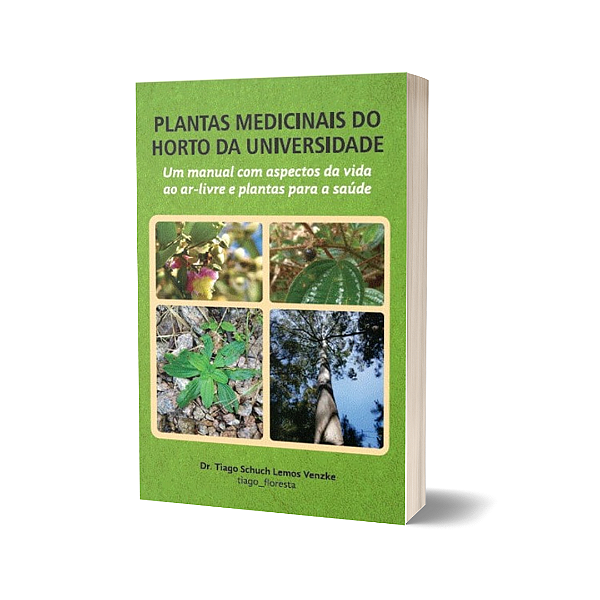 Plantas Medicinais do Horto da Universidade – Dr. Tiago Schich Lemos Venzke