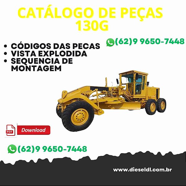 CATÁLOGO DE PEÇAS 130G MOTONIVELADORA  CAT