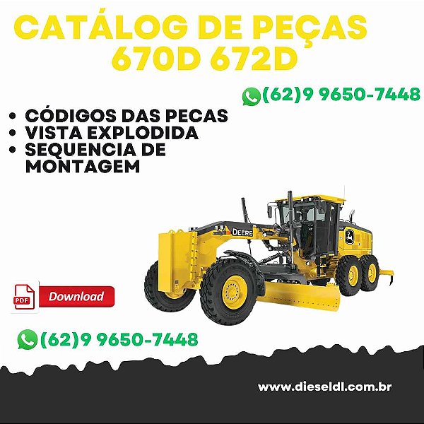 CATÁLOGO DE PEÇAS MOTONIVELADORA 670D 672D JOHN DEERE