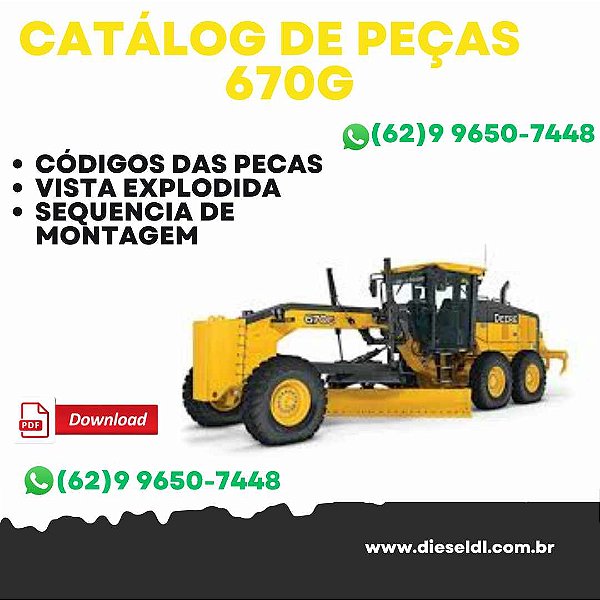 CATÁLOGO DE PEÇAS MOTONIVELADORA 670G JOHN DEERE