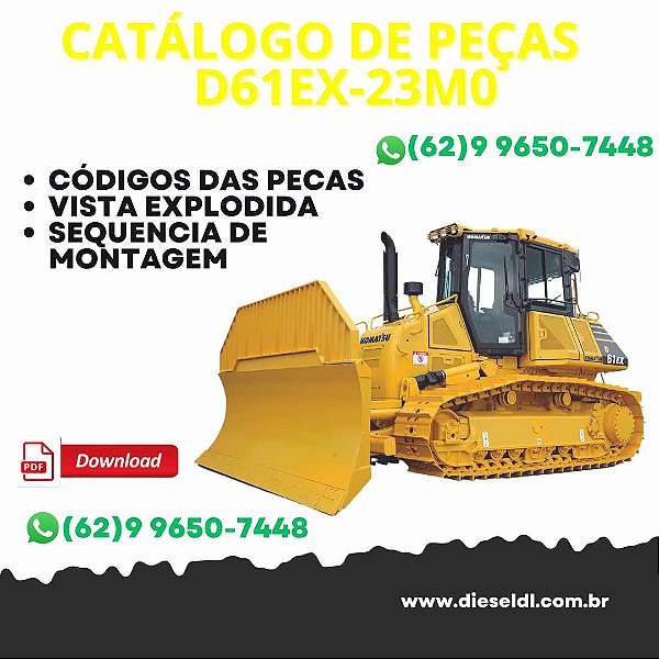 CATÁLOGO DE PEÇAS D61EX-23M0 TRATOR ESTEIRAS KOMATSU