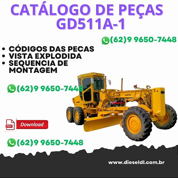 CATÁLOGO DE PEÇAS MOTONIVELADORA GD511A-1 KOMATSU