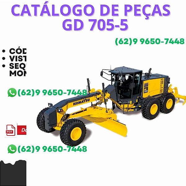 CATÁLOGO DE PEÇAS MOTO NIVELADORA GD 705-5 KOMATSU