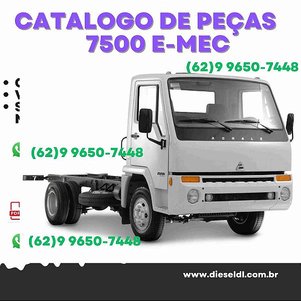 CATALOGO DE PEÇAS CAMINHÕES 7500 E-MEC 7500 CD E-MEC 8500 TCA AGRALE