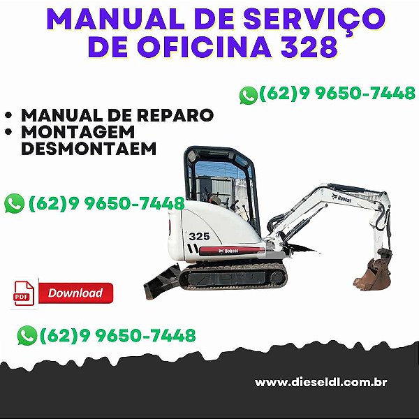 MANUAL DE SERVIÇO DE OFICINA  MINI ESCAVADEIRA 325 328 BOBCAT