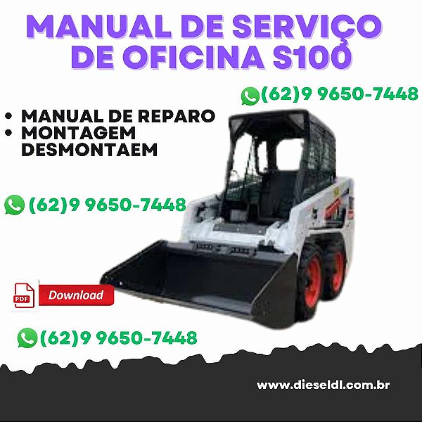 MANUAL DE SERVIÇO DE OFICINA MINI CARREGADEIRA S100 BOBCAT