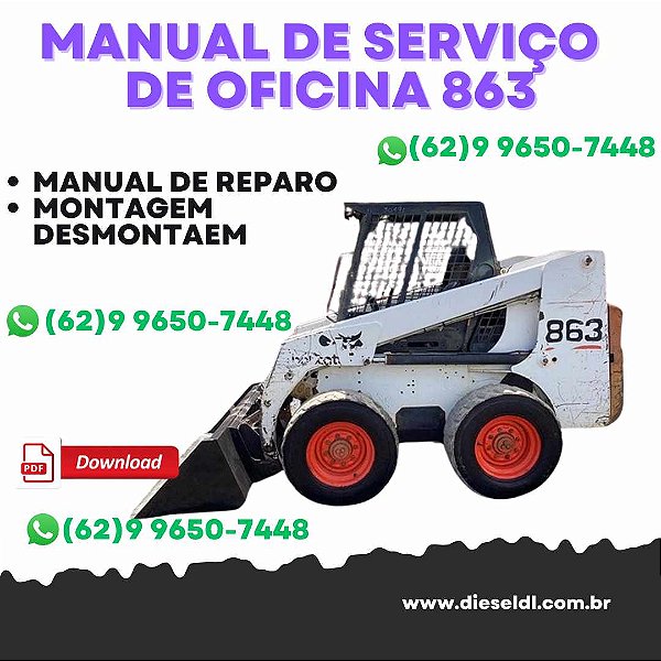 MANUAL DE SERVIÇO DE OFICINA MINI CARREGADEIRA 863 BOBCAT