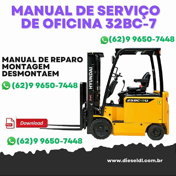 MANUAL DE SERVIÇO DE OFICINA  EMPILHADEIRAS 20BC-7 25BC-7 30BC-7 32BC-7 HYUNDAI