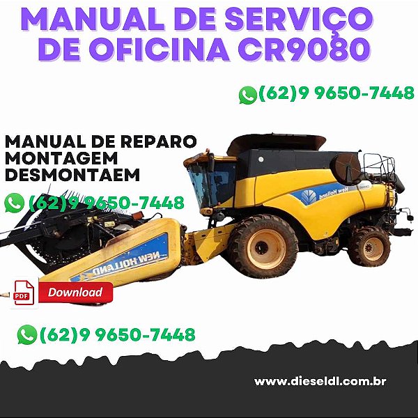 MANUAL DE SERVIÇO  DE OFICINA COLHEITADEIRAS CR9060 CR9080 NEW HOLLAND