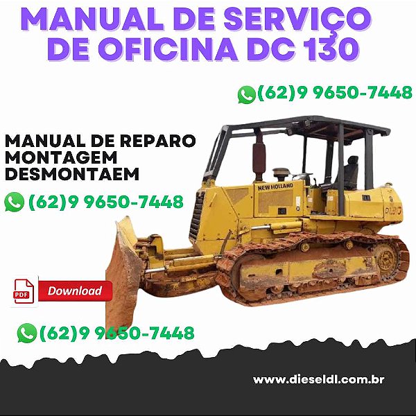 MANUAL DE SERVIÇO  DE OFICINA  TRATOR ESTEIRAS DC 130 NEW HOLLAND
