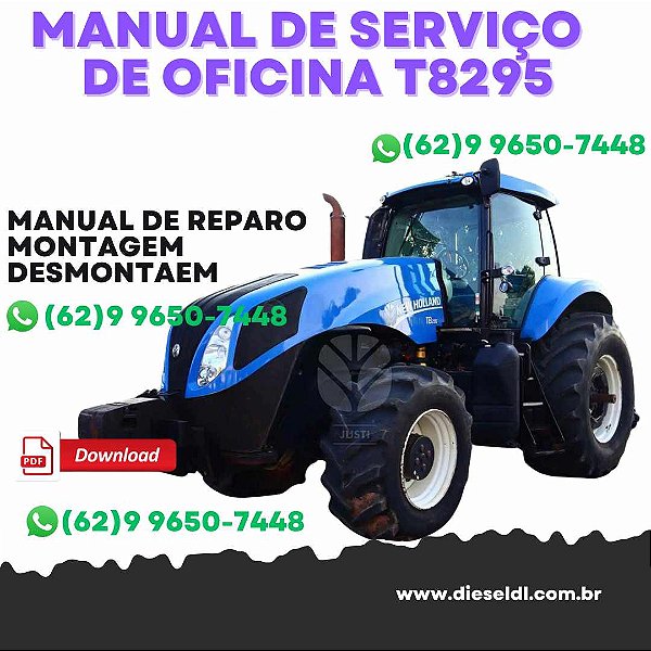 MANUAL DE SERVIÇO  DE OFICINA TRATORES T8295 T8325 T8355 T8385 NEW HOLLAND