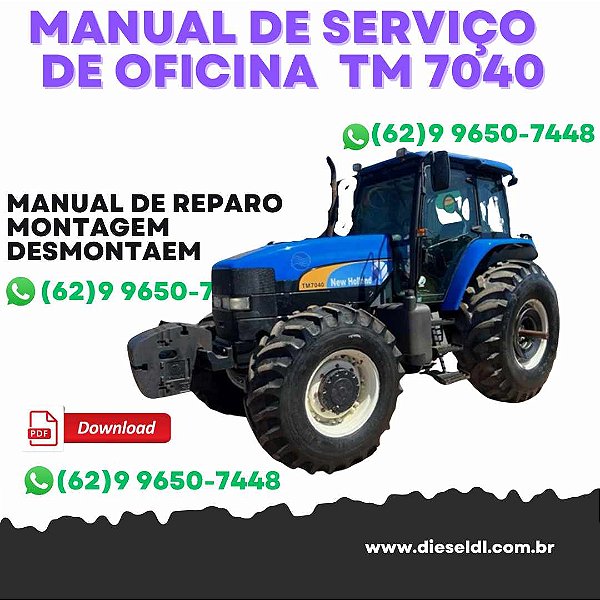 MANUAL DE SERVIÇO  DE OFICINA  TRATORES TM 7010 TM 7020 TM 7030 TM7040 NEW HOLLAND