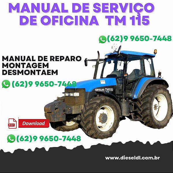 MANUAL DE SERVIÇO  DE OFICINA TRATORES TM115 TM125 TM135 TM150 TM165 NEW HOLLAND