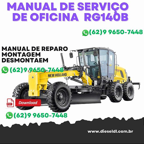 MANUAL DE SERVIÇO  DE OFICINA MOTONIVELADORAS RG140B RG170B RG200B NEW HOLLAND