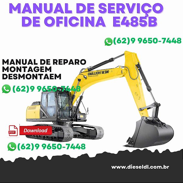 MANUAL DE SERVIÇO  DE OFICINA ESCAVADEIRA E485B NEW HOLLAND