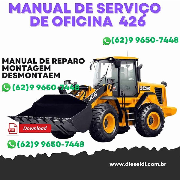 MANUAL DE SERVIÇO  DE OFICINA  CARREGADEIRAS  426 436 446  JCB