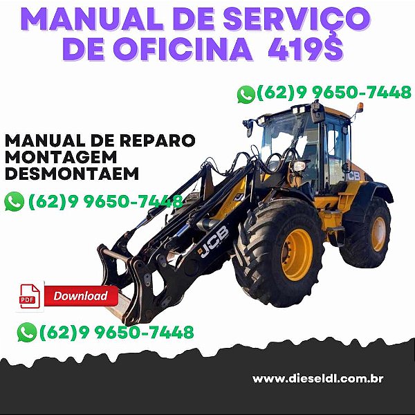 MANUAL DE SERVIÇO  DE OFICINA  CARRECADEIRA 419S  JCB
