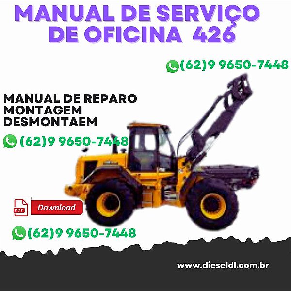 MANUAL DE SERVIÇO DE OFICINA CARREGADEIRAS 426 436 446 JCB