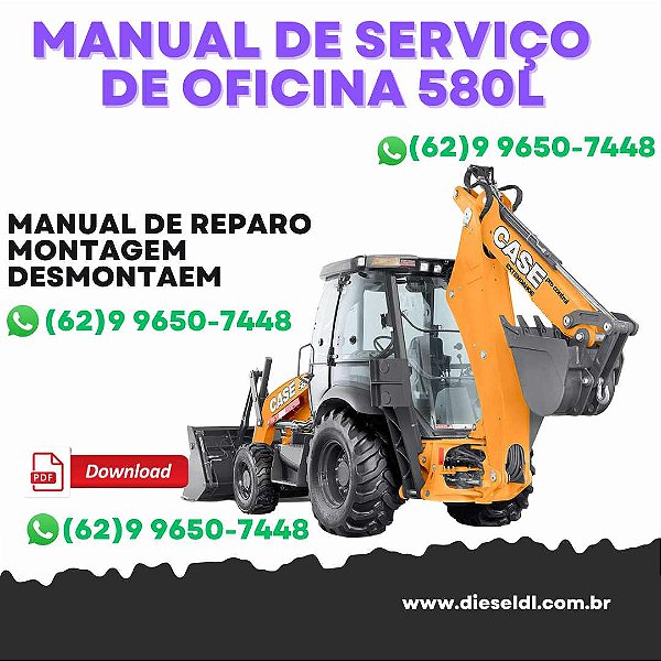 MANUAL DE SERVIÇO DE OFICINA  RETROESCAVADEIRA 580L SERIE 3 CASE