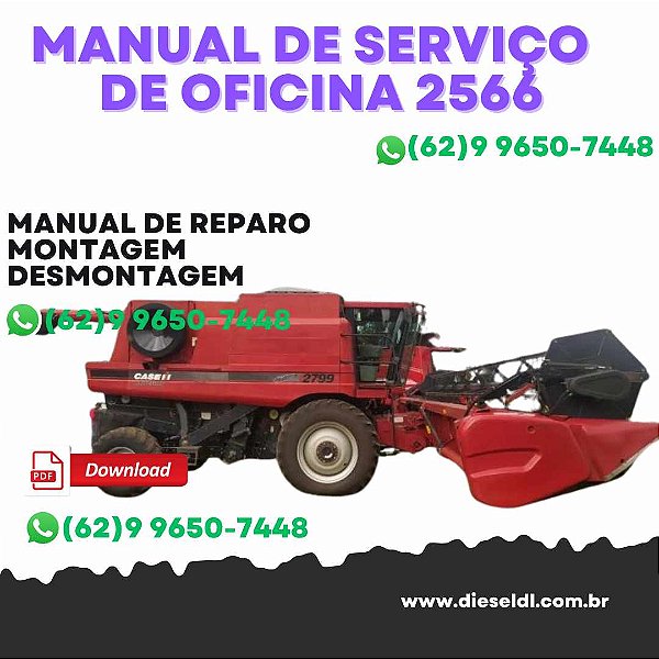 MANUAL DE SERVIÇOS DE OFICINA COLHEITADEIRAS 2566 2688 2799 CASE