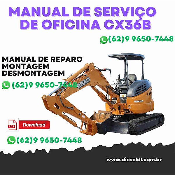 MANUAL DE SERVIÇOS DE OFICINA MINI ESCAVADEIRAS CX31B CX36B CASE