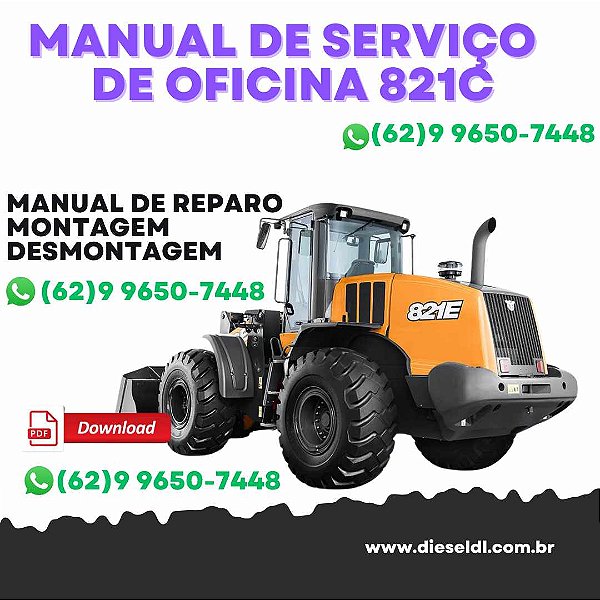 MANUAL DE SERVIÇOS DE OFICINA CARREGADEIRA 821C  CASE