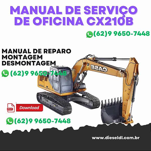MANUAL DE SERVIÇO DE OFICINA ELÉTRICOS E HIDRÁULICOS ESCAVADEIRAS CX210B CX230B CX290B CASE