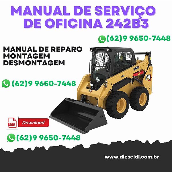 MANUAL DE SERVIÇO DE OFICINA  MINI CARREGADEIRA 242B3 CAT