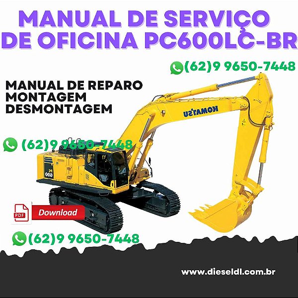 MANUAL DE SERVIÇO DE OFICINA ESCAVADEIRA PC600-8R PC600LC-8R KOMATSU
