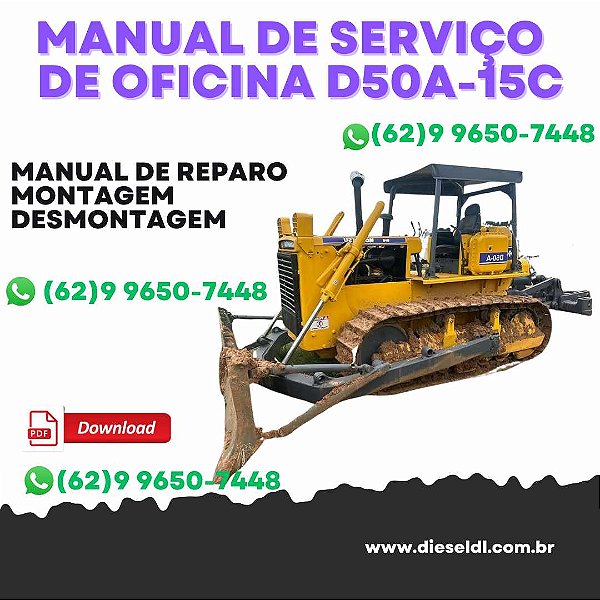 MANUAL DE SERVIÇO DE OFICINA TRATOR ESTEIRAS D50A-15 D50P-15 D50A-15C KOMATSU
