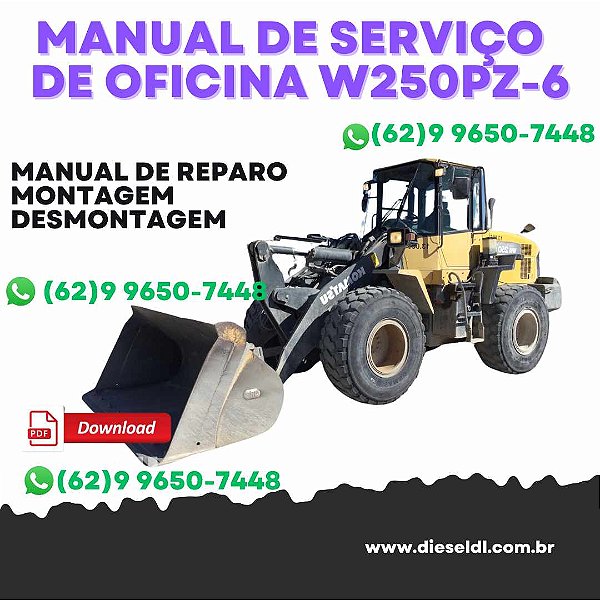 MANUAL DE SERVIÇO DE OFICINA CARREGADEIRA WA250-6 WA250PZ-6 KOMATSU