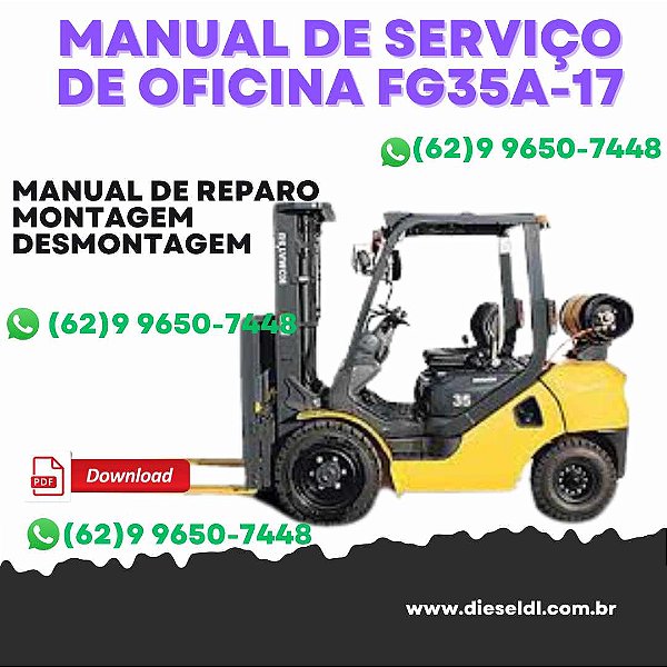 MANUAL DE SERVIÇO DE OFICINA  EMPILHADEIRAS FG FD 10/15/18-21 FG35A-17 KOMATSU