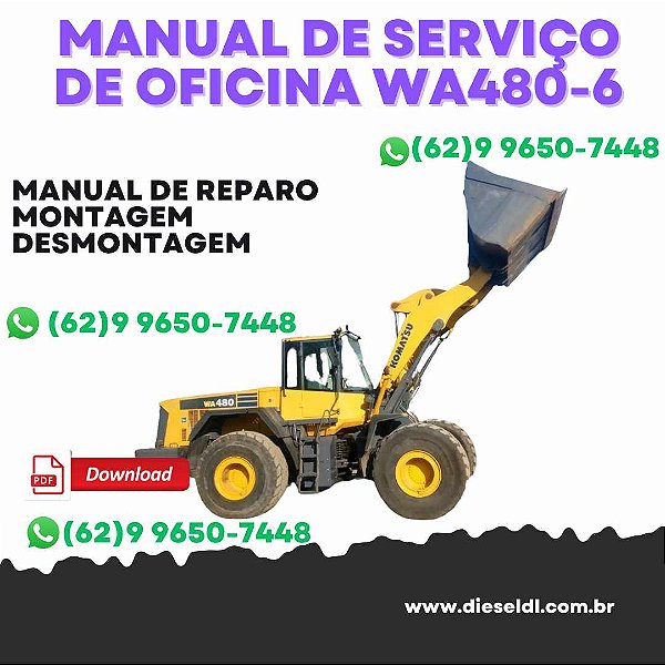 MANUAL DE SERVIÇO DE OFICINA CARREGADEIRA WA470-6 WA480-6 KOMATSU