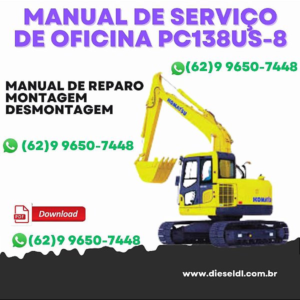 MANUAL DE SERVIÇO DE OFICINA ESCAVADEIRA PC138US-8 PC138USLC-8 KOMATSU