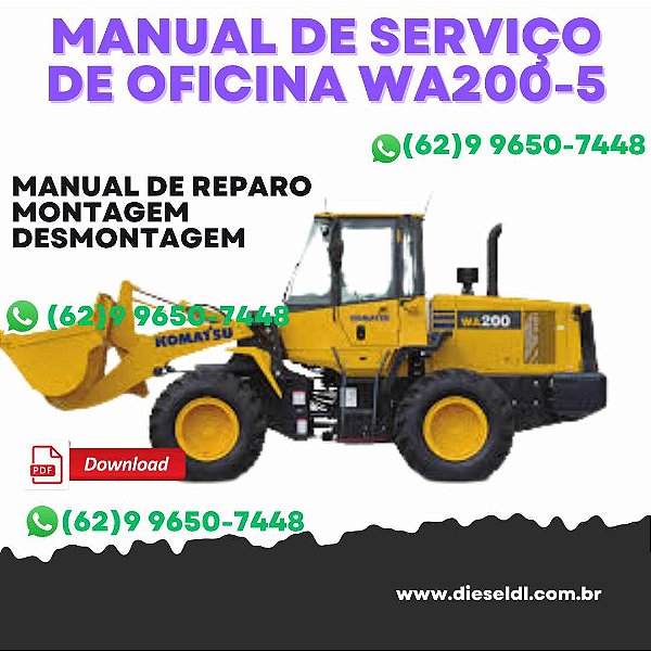 MANUAL DE SERVIÇO DE OFICINA CARREGADEIRA WA200-5 KOMATSU