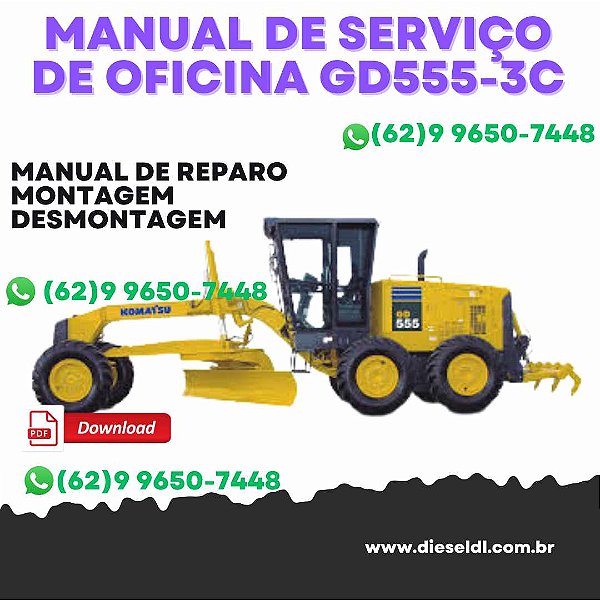 MANUAL DE SERVIÇO DE OFICINA MOTONIVELADORAS GD555-3C GD655-3C GD675-3C KOMATSU