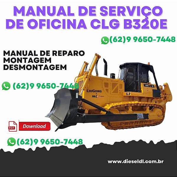 MANUAL DE SERVIÇO DE OFICINA TRATOR ESTEIRAS CLG B320  LIUGONG