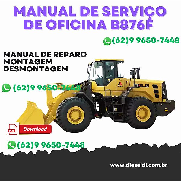 MANUAL DE SERVIÇO DE OFICINA RETROESCAVADEIRA B876F SDLG
