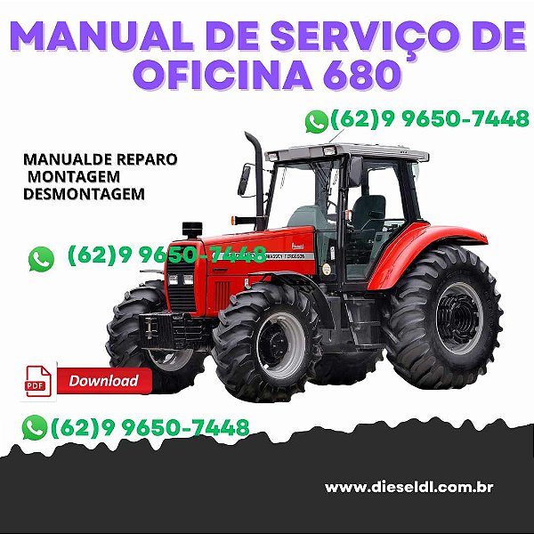 MANUAL DE SERVIÇO DE OFICINA  TRATORES MF630 MF650 MF660 MF680 MASSEY FERGUSON