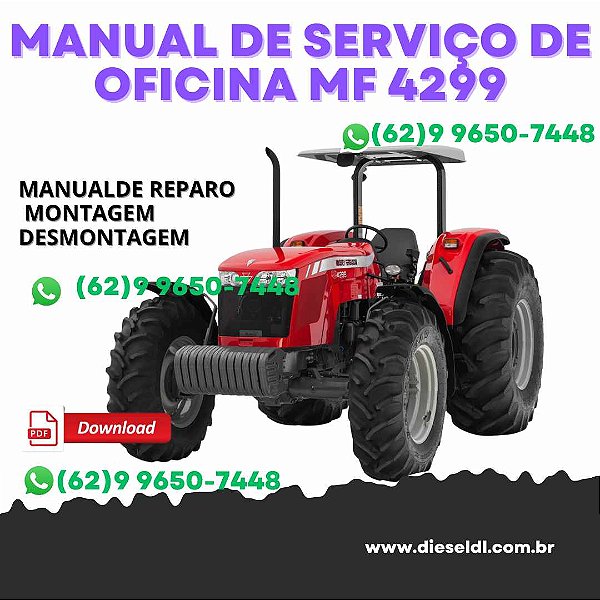 MANUAL DE SERVIÇO DE OFICINA TRATORES MF4265 MF4275 MF4283 MF4290 MF4291 MF4292 MF4297 MF4299 MASSEY FERGUSON