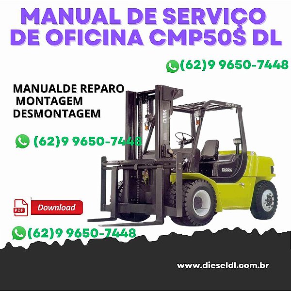 MANUAL DE SERVIÇO DE OFICINA EMPILHADEIRA  SF35 SF45 DL / CMP40 CMP50s DL  CLARK