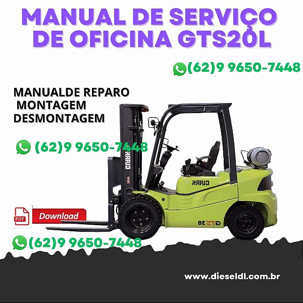 MANUAL DE SERVIÇO DE OFICINA EMPILHADEIRA GTS20L GTS25L GTS30L GTS33L PSI 4G64  CLARK