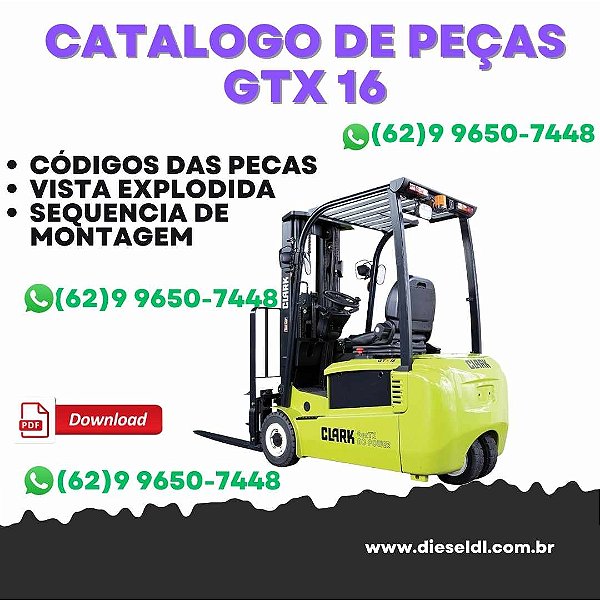 CATÁLOGO DE PEÇAS EMPILHADEIRA   GTX 16 18 20S  CLARK