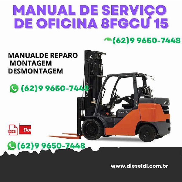 MANUAL DE SERVIÇO DE OFICINA EMPILHADEIRAS 8FGU 8FDU 8FGCU 15 18 20 25 30 32  TOYOTA
