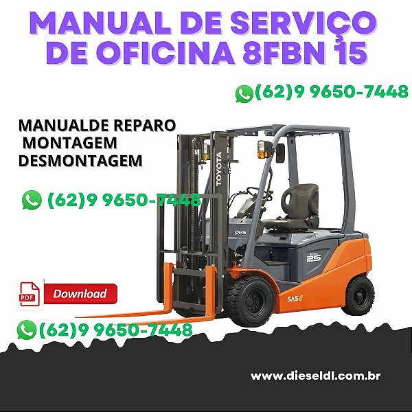 MANUAL DE SERVIÇO DE OFICINA EMPILHADEIRAS 8FBN 15 16 18 20 30 / 50-8FBN 15 18 20 TOYOTA