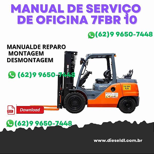 MANUAL DE SERVIÇO DE OFICINA EMPILHADEIRAS 7FBR 10 13 15 18 TOYOTA