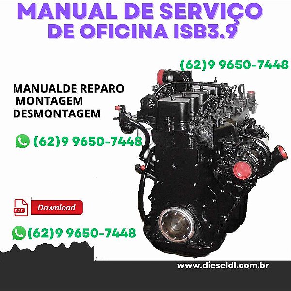 MANUAL DE SERVIÇO DE OFICINA  MOTOR  ISB IsB3.9 QSB4,5 QSB6.7 IsC QSC8.3 IsL IsL9 QSL9 CUMMINS
